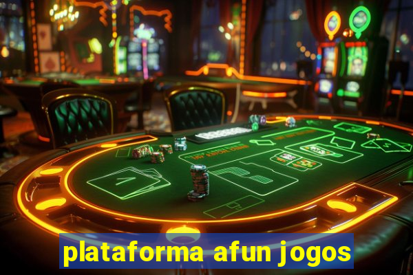 plataforma afun jogos